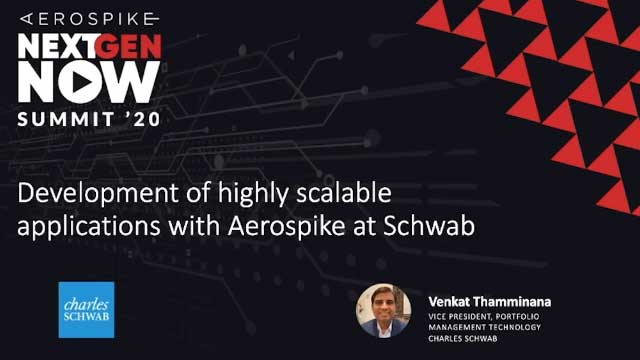 Developing highly scalable applications with Aerospike at Schwab