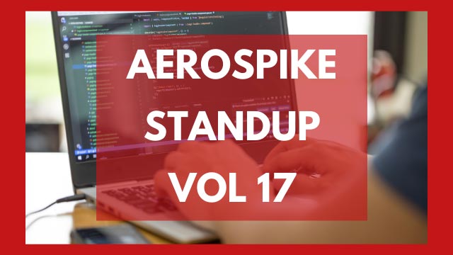 The Aerospike Standup Vol. 17