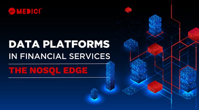 Data Platforms in Financial Services – The NoSQL Edge