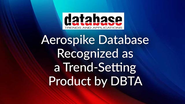 Aerospike Database Recognized as a Trend-Setting Product by DBTA