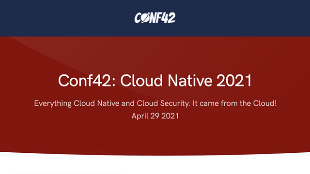 Conf42: Cloud Native 2021