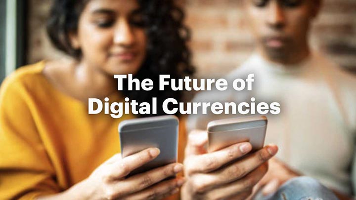 The Future of Digital Currencies