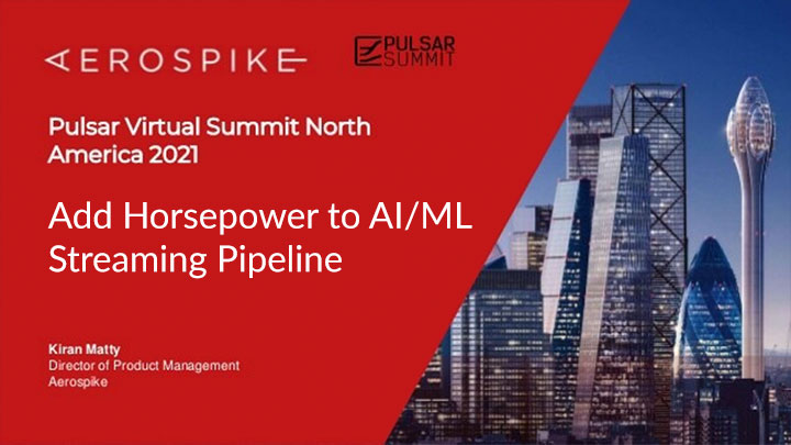 Add Horsepower to AI/ML Streaming Pipeline - Pulsar Summit NA 2021