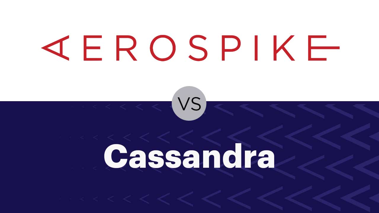 Aerospike vs Cassandra
