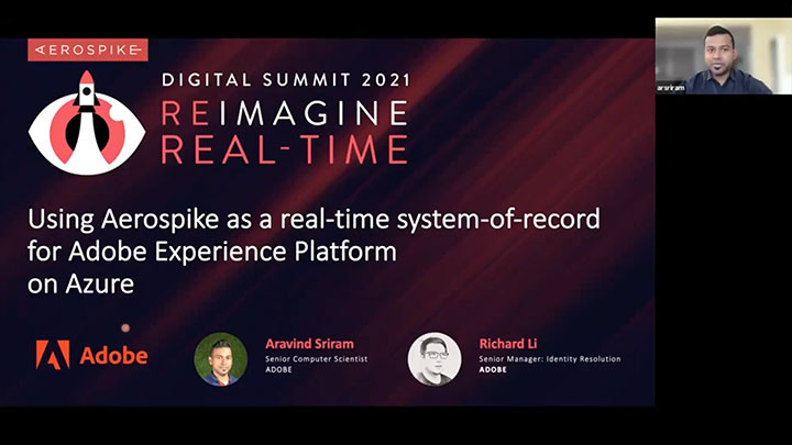 Summit 2021: Adobe: Using Aerospike as a Real-time System-of-Record for Adobe Experience Cloud Services on Azure