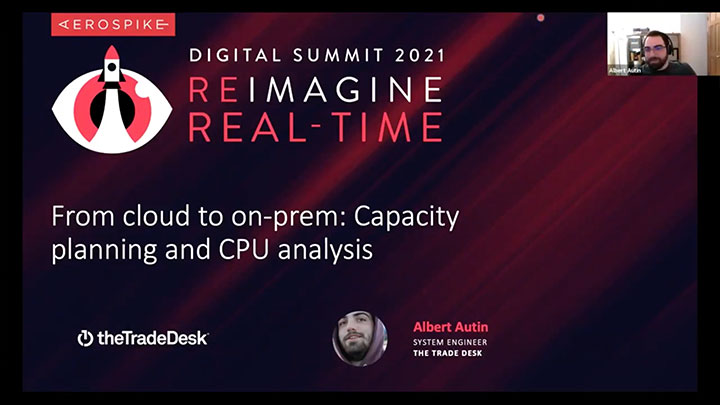 Summit 2021: The Trade Desk: From Cloud to On-Prem - Capacity Planning and CPU Analysis
