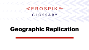 Geographic replication