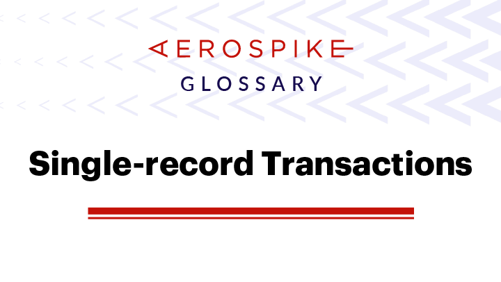 single-record transactions