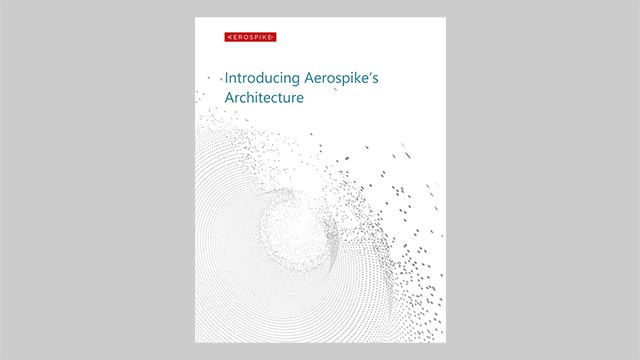 Introducing Aerospike's Architecture