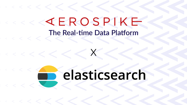 Aerospike and Elasticsearch