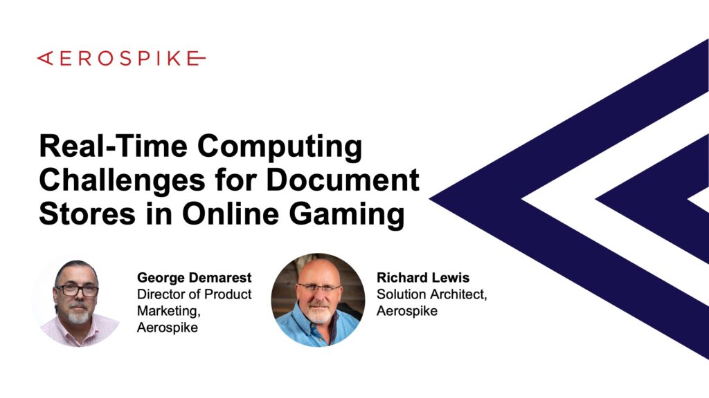Real-time computing challenges for document data stores in online gaming webinar featured