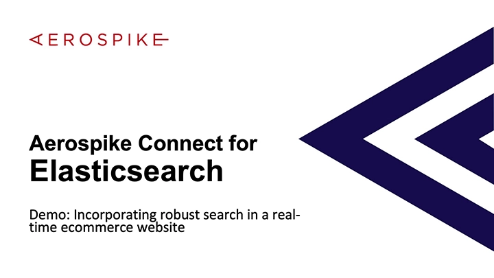 Aerospike Connect for Elasticsearch Demo Video